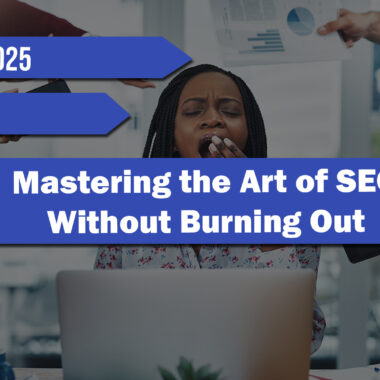 Podcast Episode 16 - How to Master SEO Without Burning Out